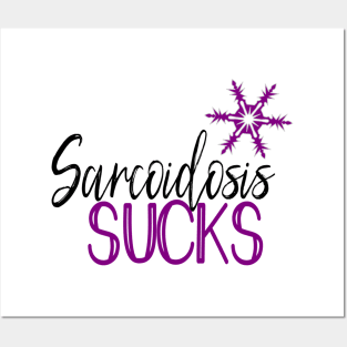 Sarcoidosis Sucks Posters and Art